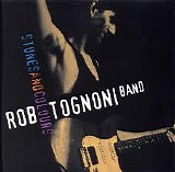 Rob Tognoni Band - Stones And Colours