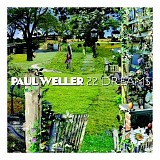 Paul Weller - 22 Dreams