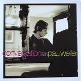 Paul Weller - A Conversation With Paul Weller