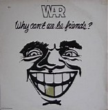 War - Why Can't We Be Friends?