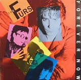 Psychedelic Furs, The - Forever Now