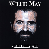 Willie May - Category Six
