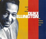 Duke Ellington - Never No Lament: The Blanton-Webster Band, 1940-1942