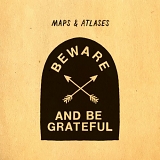 Maps And Atlases - Beware And Be Grateful