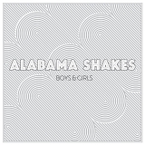 Alabama Shakes - Boys & Girls