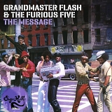 Grandmaster Flash & The Furious Five - The Message