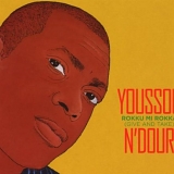 Youssou N'Dour - Rokku Mi Rokka (Give and Take)