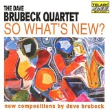Dave Brubeck - So What's New?