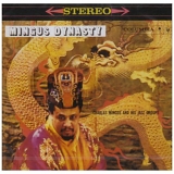 Charles Mingus and his Jazz Groups - Mingus Dynasty