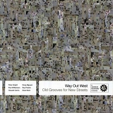 Way Out West - Old Grooves for New Streets