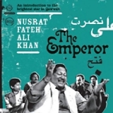 Nusrat Fateh Ali Khan - The Emperor