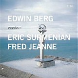 Edwin Berg, Eric Surmenian, Fred Jeanne - Perpetuum