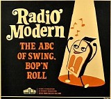 Radio Modern - The ABC of Swing, Bop'n Roll