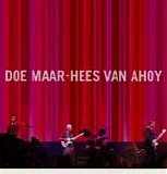 Doe Maar - Hees van Ahoy