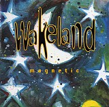 Wakeland - Magnetic
