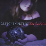 Gretchen Peters - Hello Cruel World