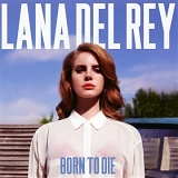 Lana Del Rey - Born To Die (Deluxe Edition)