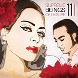 Supreme Beings Of Leisure - 11i
