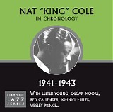 Nat King Cole - Complete Jazz Series 1941 - 1943