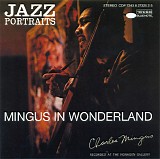 Charles Mingus - Jazz Portraits: Mingus in Wonderland