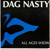 Dag Nasty - All Ages Show
