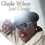 Charlie Wilson - Just Charlie