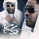 Ks - Tell a Friend