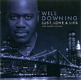 Will Downing - Lust, Love & Lies