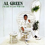Al Green - I'm Still in Love With You