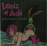 Lords Of Acid - Little Mighty Rabbit