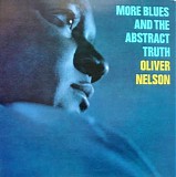 Oliver Nelson - More Blues And The Abstract Truth