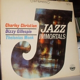 CHARLEY CHRISTIAN    DIZZY GILLESPIE    THELONIUS MONK - JAZZ IMMORTALS