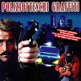 Various artists - Poliziotteschi Graffiti