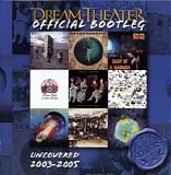 Dream Theater - Official Bootleg: Covers Series: Uncovered 2003-2005