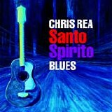 Chris Rea - Santo Spirito Blues