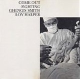 Roy Harper - Come Out Fighting Ghengis Smith