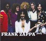 Frank Zappa - Philly '76