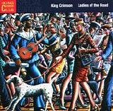 King Crimson - Ladies Of The Road: Live 1971-1972