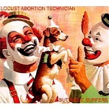 Butthole Surfers - Locust Abortion Technician