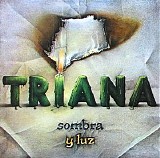 Triana - Sombra Y Luz (SP digipack)
