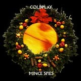 Coldplay - Mince Spies