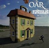 O.A.R. - Stories of a Stranger
