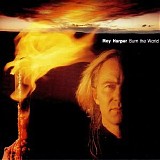 Roy Harper - Burn The World