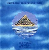 Premiata Forneria Marconi - The World Became the World