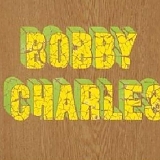 Bobby Charles - Bobby Charles (Rhino Handmade)