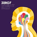 zero 7 - when it falls