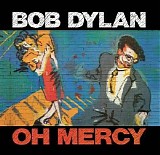 Bob Dylan - Oh Mercy