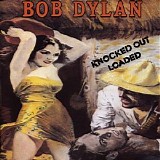 Bob Dylan - Knocked out loaded