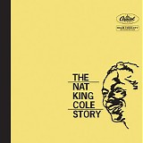 Nat King Cole - The Nat King Cole Story