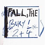 The Fall - Bury!